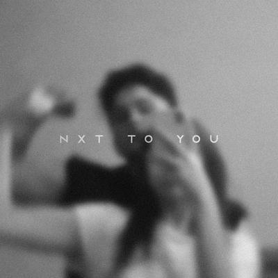 nxt to you's cover