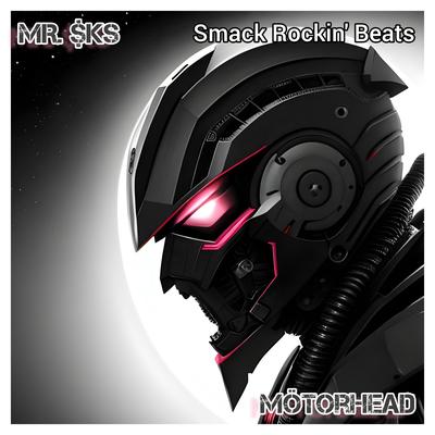 Motörhead (Smack Rockin' Beats) By MR. $KS's cover