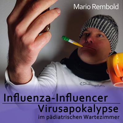 Influenza-Influencer (S4-Rekombinanten-Remix)'s cover