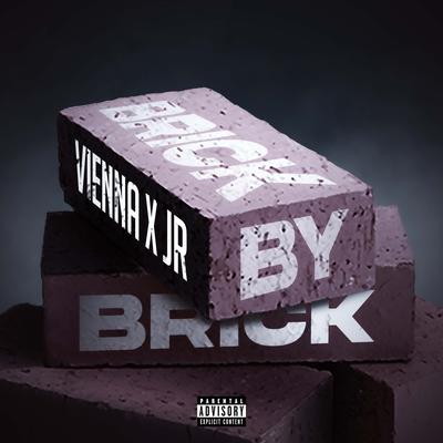 Brick by Brick By Vienna I, JR's cover