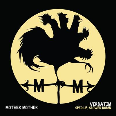 Verbatim (Slowed Down) By Mother Mother's cover