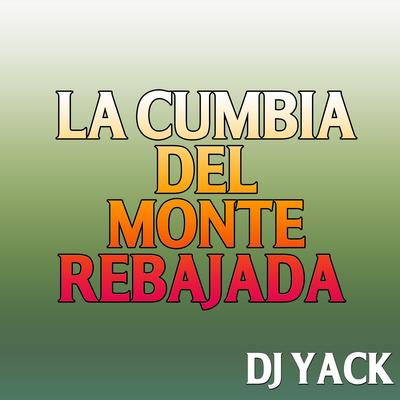 La Cumbia del Monte Rebajada's cover