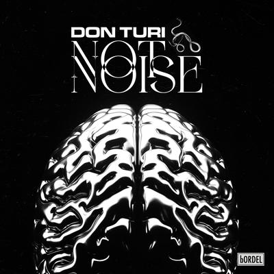 Not Noise (Edit Mix) By Don Turi's cover