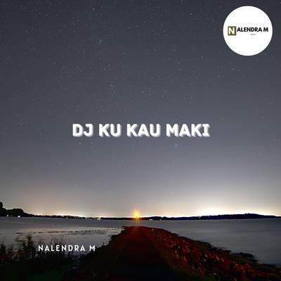 DJ Ku Kau Maki's cover