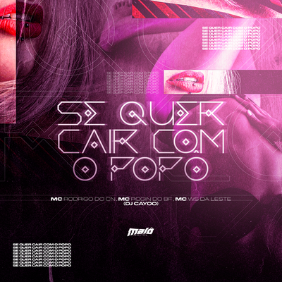 Se Quer Cair Com o Popô By DJ Cayoo, Mc Rogin Do BF Oficial, Mc Rodrigo do CN, Mc Ws da leste's cover