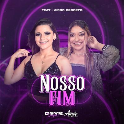 Nosso Fim By Geys Sampaio, Banda Amor Secreto's cover