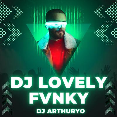 DJ LOVELY FVNKY's cover