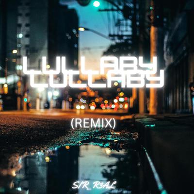 Lullaby (Remix)'s cover