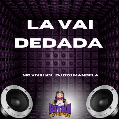 La Vai Dedada's cover