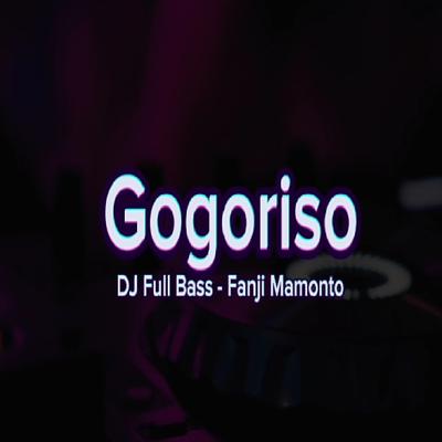 Gogoriso (DJ Full Bass)'s cover