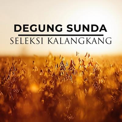 Degung Sunda Seleksi Kalangkang's cover