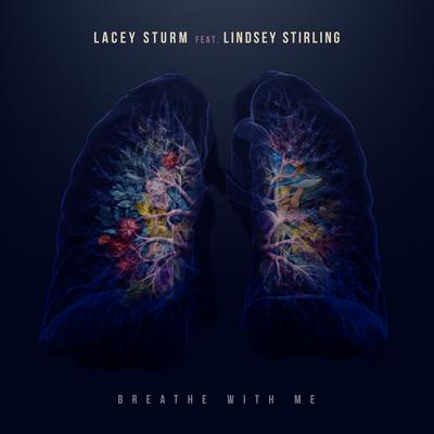 Breathe With Me (feat. Lindsey Stirling) By Lacey Sturm, Lindsey Stirling's cover
