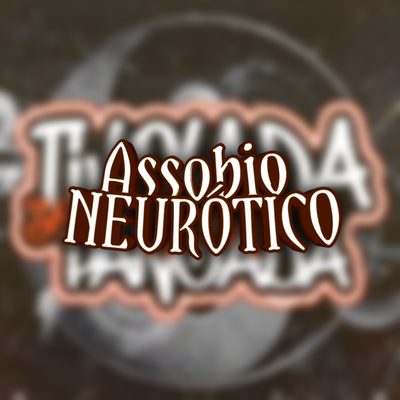 ASSOBIO NEURÓTICO By DJ Henrique 011's cover