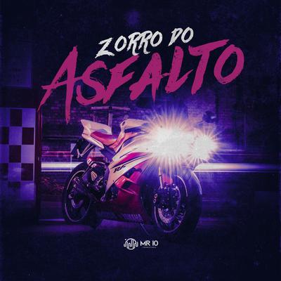 Zorro do Asfalto By MC Pablinho ITR, Mc lacerda zl, Mc Pk Oficial, Basili no Beat's cover