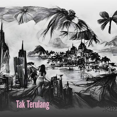 Tak Terulang (Remastered 2024)'s cover