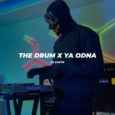The Drum X Ya Odna's cover