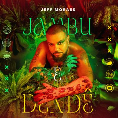 Jambu e Dendê By Jeff Moraes's cover