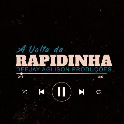 A Volta da Rapidinha's cover