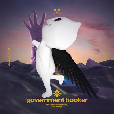 government hooker - slowed + reverb's cover