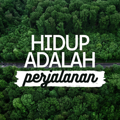 Hidup Adalah Perjalanan's cover