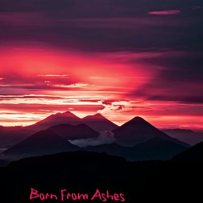 Born from Ashes By Yolanda Vu's cover