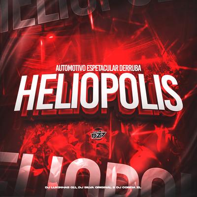 AUTOMOTIVO ESPETACULAR DERRUBA HELIOPOLIS By DJ Lukinhas 011, DJ COREIA ZL, DJ Silva Original's cover