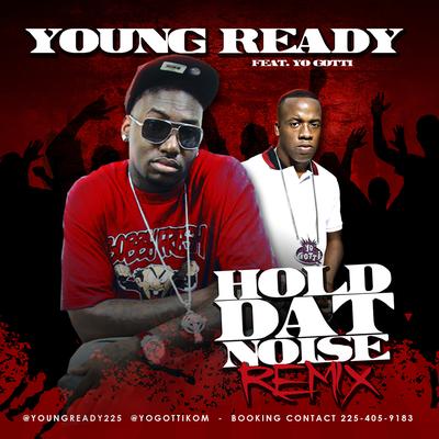 Hold Dat Noise (feat. Yo Gotti)'s cover