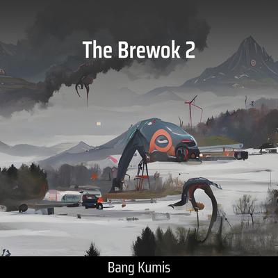 The Brewok 2's cover