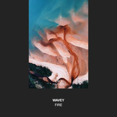 Fire By Wavey's cover