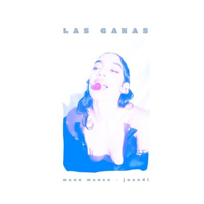 Las Ganas By Manu Manzo, Juandi's cover