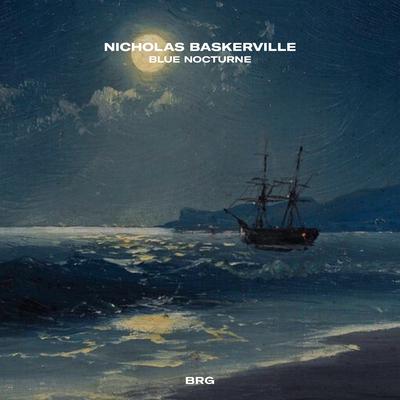 Blue Nocturne By Nicholas Baskerville's cover