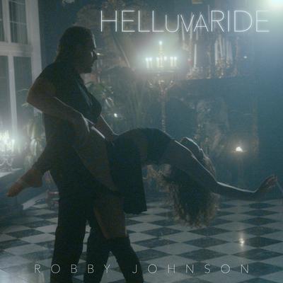 Helluvaride By Robby Johnson's cover