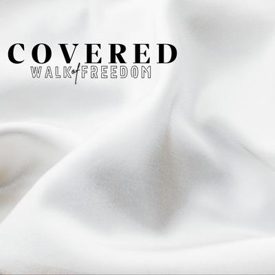Covered By Walk Of Freedom's cover