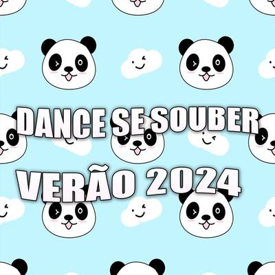 Dance Se Souber (Verão 2024) By dj frajola tsunami, MC KADELÃO's cover