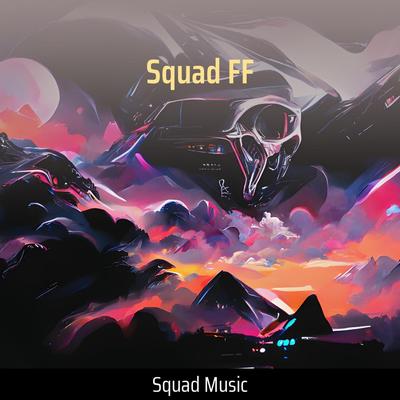 Squad Ff's cover