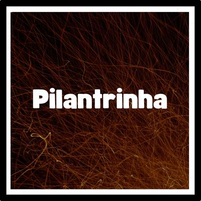 Pilantrinha Eletrofunk By Dj Kaua Jesus's cover