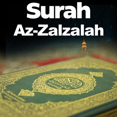 Surah Az Zalzalah | Quran Recitation Surat Zalzalah  سورة الزلزلة's cover