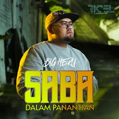 Saba Dalam Panantian By Bigheru's cover