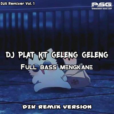 DJ PLAT KT GELENG GELENG's cover