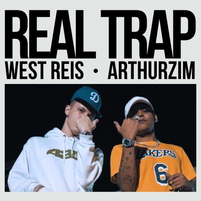 Real Trap By West Reis, Arthurzim's cover