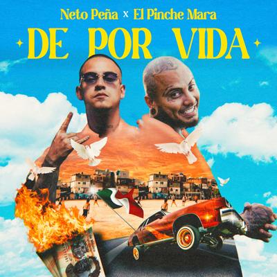 De Por Vida By Neto Peña, El Pinche Mara's cover