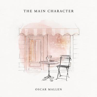 The Main Character By Oscar Mallen's cover