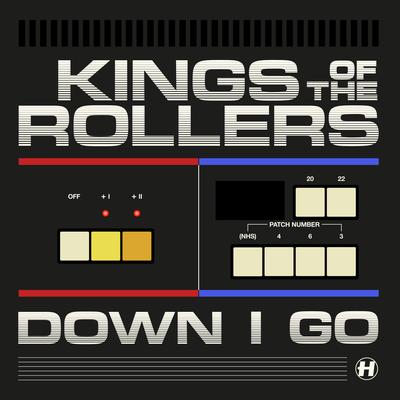 Down I Go By Kings Of The Rollers's cover