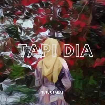 Tapi Dia's cover