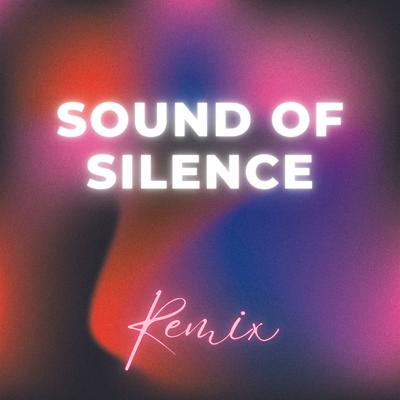 Sound of Silence (Remix)'s cover