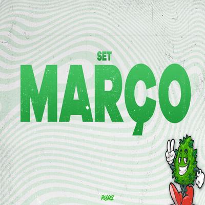 SET MEGA FUNK - MARÇO By DJ Rodriz's cover