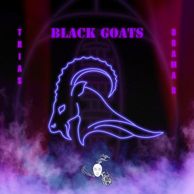 Black Goats By Trias, Drama B's cover