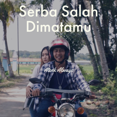 Serba Salah Dimatamu's cover