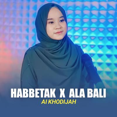 HABBETAK X ALA BALI's cover