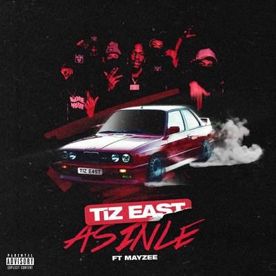 Asinle By TiZ EAST, Mayzee's cover